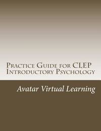 Practice Guide for CLEP Introductory Psychology (Practice Guides for CLEP Exams)