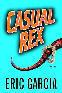 Casual Rex: A Novel (SIGNED)