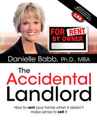 The Accidental Landlord by Babb Ph.D.  MBA, Danielle - 2008-10-07