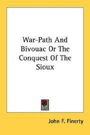 image of War-Path And Bivouac Or The Conquest Of The Sioux