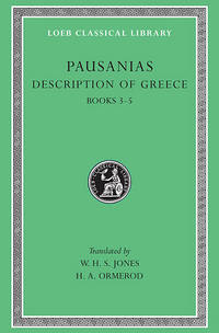Loeb: Pausanias, Description of Greece, Vol. II: Books III-V