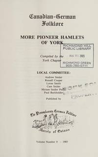 More Pioneer Hamlets Of York (Canadian-German Folklore) - 