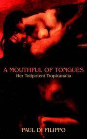image of A Mouthful of Tongues: Her Totipotent Tropicanalia