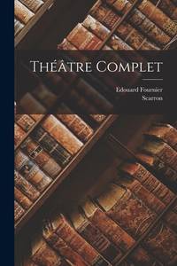 Théâtre Complet