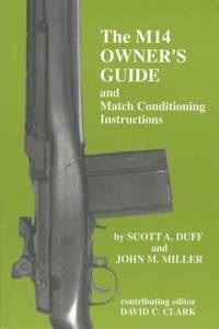 The M14 Owner's Guide and Match Conditioning Instructions