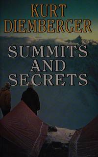 Summits and Secrets by Kurt Diemberger; Translator-Hugh Merrick - 1991-12