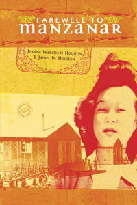 Farewell to Manzanar by Houston, Jeanne