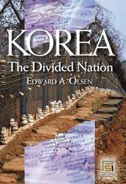 Korea, the Divided Nation (Praeger Security International)