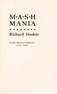 M*A*S*H Mania by Hooker, Richard - 1977-01-01