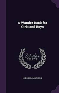image of A Wonder Book for Girls and Boys