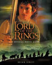 The Lord of the Rings Official Movie Guide by Sibley, Brian