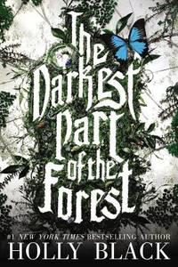 The Darkest Part of the Forest Black, Holly