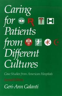 Caring for Patients from Different Cultures, 2/E