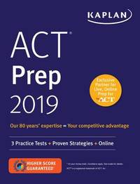 ACT Prep 2019 : 3 Practice Tests + Proven Strategies + Online