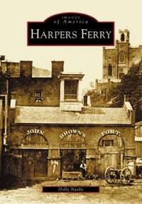 IMAGES OF AMERICA: HARPERS FERRY