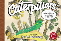 Caterpillars: What Will I Be When I Get to be Me?: TOON Level 1 (Giggle and Learn)