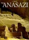 The Anasazi: Ancient Indian People of the American Southwest