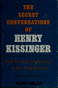 The Secret Conversations Of Henry Kissinger