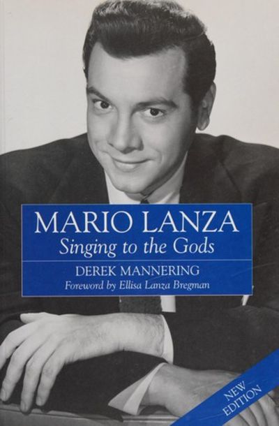 Mario Lanza: Singing to the Gods
