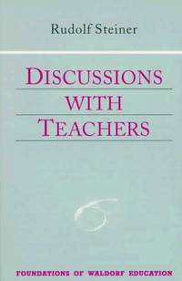 image of Discussions with Teachers (Foundations of Waldorf Education)