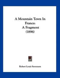 image of A Mountain Town In France: A Fragment (1896)