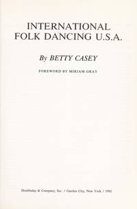 International Folk Dancing U.S.A. by Casey, Betty - 1981