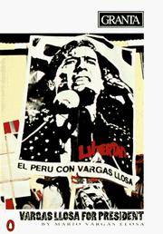 GRANTA : VARGAS LLOSA FOR PRESIDENT (GRANTA ; 36, SUMMER 1991) [signed]
