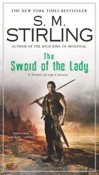 Sword of the Lady - Emberverse vol. 6