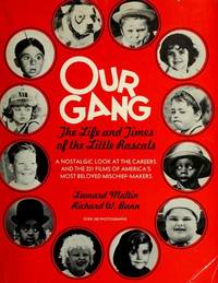 Our Gang: The Life and Times of the Little Rascals