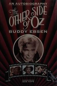 The Other Side Of Oz: An Autobiography de Ebsen, Buddy - 1993