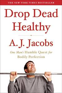 Drop Dead Healthy by Jacobs, A.J - 2012