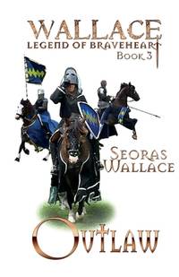 Outlaw (William Wallace - Legend of Braveheart - Book)