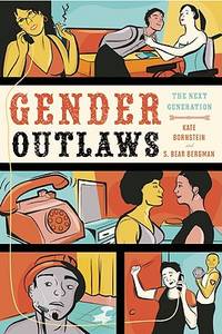 Gender Outlaws: The Next Generation by Bergman, S. Bear,Bornstein, Kate - 2010-08-31