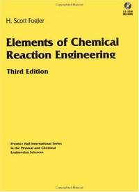 image of Elements of Chemical Reaction Engineering (3rd Edition)