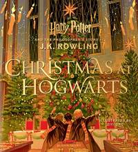 Christmas at Hogwarts: A Joyfully Illustrated Gift Book Featuring Text from 'Harry Potter and the...