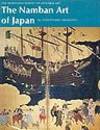 The Namban Art of Japan (Heibonsha Survey of Japanese Art)