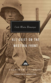 All Quiet on the Western Front: Introduction by Norman Stone (Everyman's Library Contemporary...