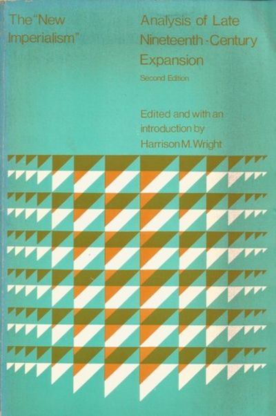 The 'new imperialism" Analysis of Late-Nineteenth-century Expansion