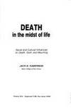 Death in the Midst of Life: Social and Cultural Influences on Death, Grief, and Mourning by Jack B. Kamerman - 1987-10-11