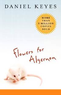 Flowers for Algernon : Student Edition