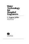 WATER TECH HOSP ENGINEERS (Garland library for hospital engineers)