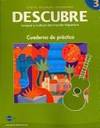 DESCUBRE, nivel 3 - Lengua y cultura del mundo hispÃ¡nico - Student Workbook by Blanco, Jose A., Colbert, Maria