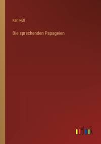 Die sprechenden Papageien (German Edition)