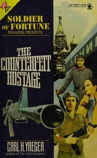 The Counterfeit Hostage (Soldier of Fortune)