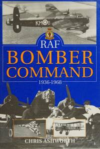 RAF Bomber Command, 1936-68 by Chris Ashworth - 1995