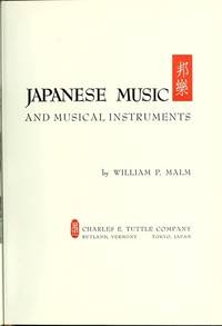 Japanese Music &amp; Musical Instruments by Malm, William P.; Malm - 1989