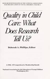 Quality in Child Care: What Does Research Tell Us (Research Monographs of the National Association for the Education of Young Children, Vol 1)