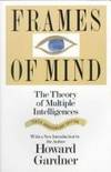 Frames of Mind : The Theory of Multiple Intelligences de Gardner, Howard