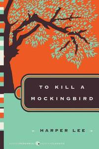 To Kill a Mockingbird by Harper Lee - May 2006