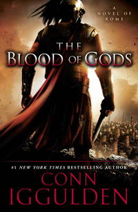 image of The Blood of Gods: A Novel of Rome